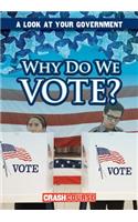 Why Do We Vote?