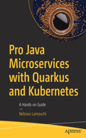 Pro Java Microservices with Quarkus and Kubernetes