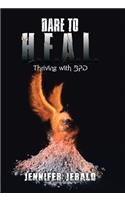 Dare To H.E.A.L.: Thriving With Bpd