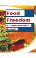 Food Freedom: A Transformative Journal