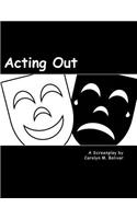 Acting Out