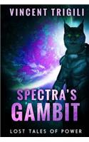 Spectra's Gambit