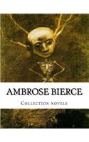 Ambrose Bierce, Collection novels