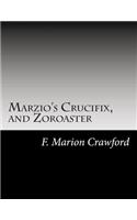 Marzio's Crucifix, and Zoroaster