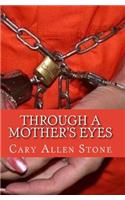 Through a Mother's Eyes
