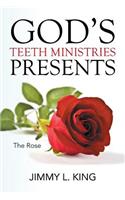 God's Teeth Ministries Presents