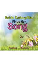 Katie Caterpillar Finds Her Song