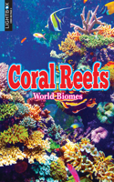 Coral Reefs: (World Biomes)