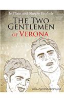 The Two Gentlemen of Verona in Plain and Simple English