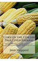 Corn on the Cob 100 Page Lined Journal