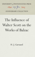 The Influence of Walter Scott on the Works of Balzac