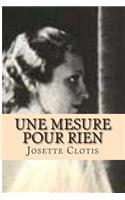 Une mesure pour rien