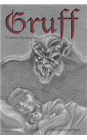 Gruff: a modern day fairy tale(English)