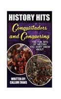 The Fun Bits of History You Don't Know about Conquistadors and Conquering: Illustrated Fun Learning for Kids: Illustrated Fun Learning for Kids