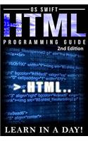 HTML: Programming Guide: LEARN IN A DAY!