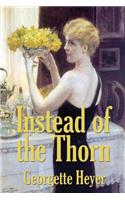 Instead of the Thorn by Georgette Heyer