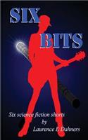 Six Bits