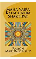 Maha Vajra Kalachakra Shaktipat