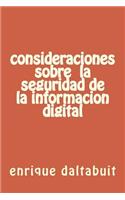 consideraciones sxobre la seguridad de la informacion digital