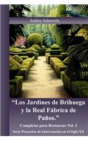 Los Jardines de Brihuega y la Real Fabrica de Paños: Completar para Restaurar(3 Proyectos de Intervención en el Siglo XX)