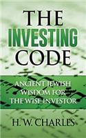 The Investing Code: Ancient Jewish Wisdom for the Wise Investor(Investing)