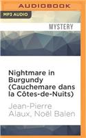 Nightmare in Burgundy (Cauchemare Dans La Côtes-De-Nuits)