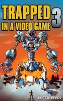 Trapped in a Video Game, Book Three