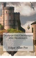 Tales of the Grotesque and Arabesque Edgar Allan Poe
