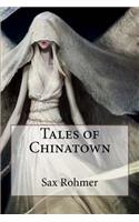 Tales of Chinatown Sax Rohmer