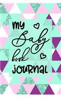 My Baby Book Journal: First 5 Years of Memories Blank Date No Month