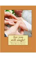 Are you still single?