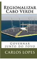 Regionalizar Cabo Verde: Regionalizacao de Cabo Verde