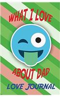 What I Love about Dad Love Journal