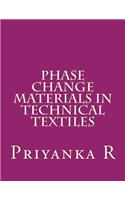 Phase Change Materials in Technical Textiles