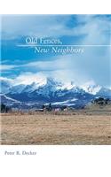 Old Fences, New Neighbors