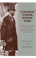 Lincoln under Enemy Fire