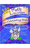 101 Math Activities for Calculating Kids