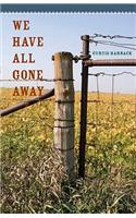 We Have All Gone Away