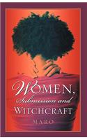 Women, Submission and Witchcraft