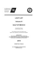 Light List Volume IV, 2018 - Gulf of Mexico: Econfina River, Florida to the Rio Grande, Texas(Light List)