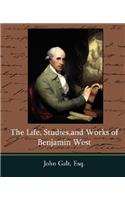 Life, Studies, and Works of Benjamin West