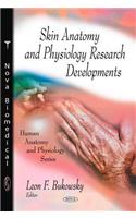 Skin Anatomy & Physiology Research Developments