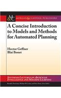 A Concise Introduction to Models and Methods for Automated Planning