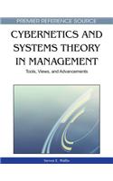 Cybernetics and Systems Theory in Management: Tools, Views, and Advancements
