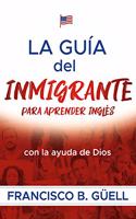 La guía del inmigrante para aprender inglés con la ayuda de