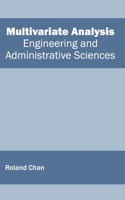 Multivariate Analysis: Engineering and Administrative Sciences