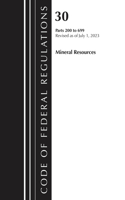 Code of Federal Regulations, Title 30 Mineral Resources 200-699, 2023: (Code of Federal Regulations, Title 30 Mineral Resources)