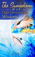 Symphony of High Dimensional Wisdoms