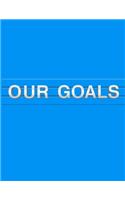 Our Goals