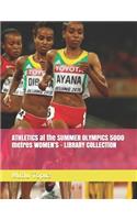 ATHLETICS at the SUMMER OLYMPICS 5000 metres WOMEN'S - LIBRARY COLLECTION